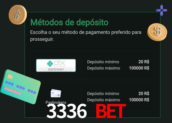 O cassino 3336 Bet oferece uma grande variedade de métodos de pagamento