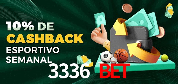 10% de bônus de cashback na 3336 Bet